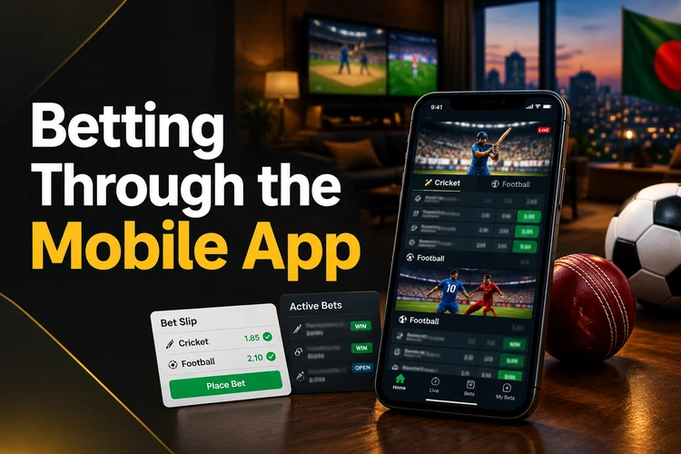 Betting Through the Mobile App